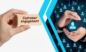 Improved Customer Engagement 