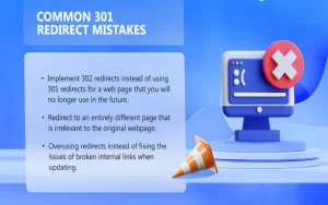 Common Mistakes to Avoid When Using 301 Redirects